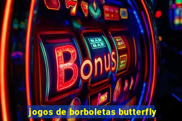 jogos de borboletas butterfly